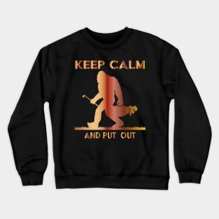 Big Foot - Keep Calm and Put Out- for Golf Player Crewneck Sweatshirt